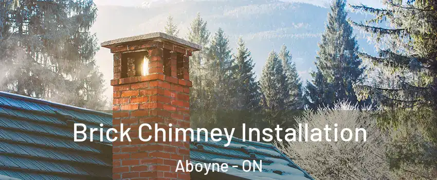 Brick Chimney Installation Aboyne - ON