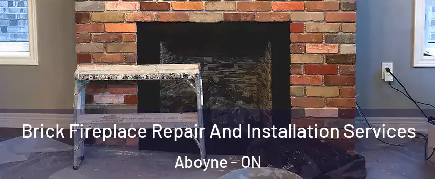  Brick Fireplace Repair And Installation Services Aboyne - ON