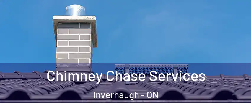 Chimney Chase Services Inverhaugh - ON