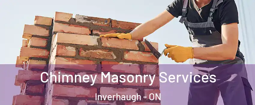  Chimney Masonry Services Inverhaugh - ON