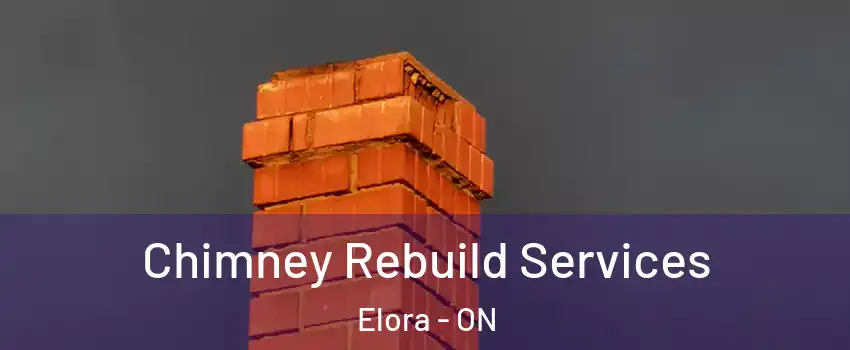  Chimney Rebuild Services Elora - ON