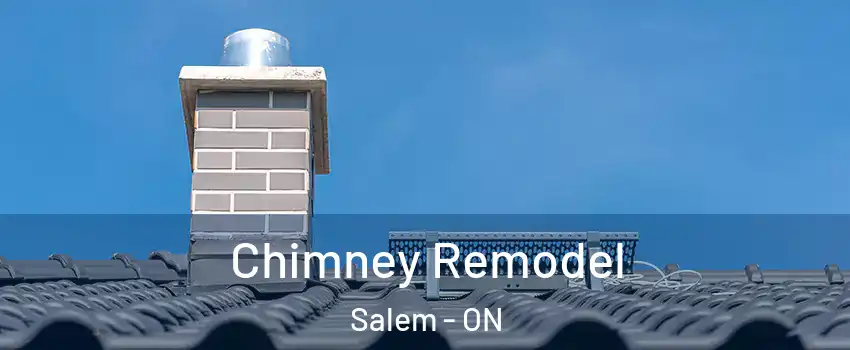 Chimney Remodel Salem - ON