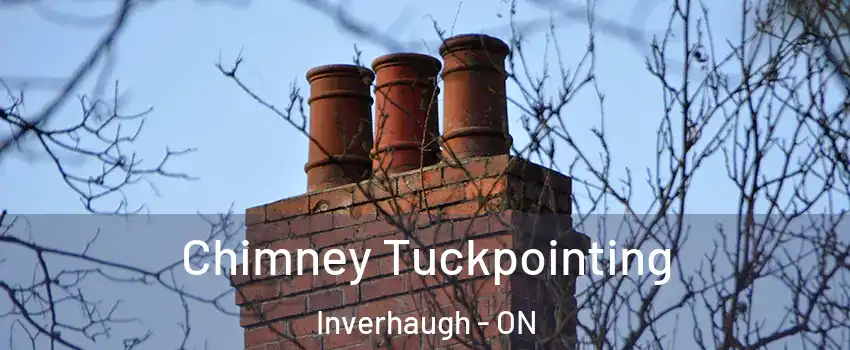 Chimney Tuckpointing Inverhaugh - ON