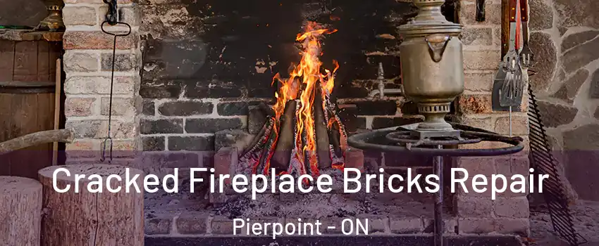  Cracked Fireplace Bricks Repair Pierpoint - ON