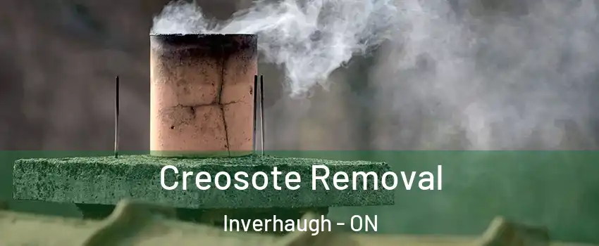  Creosote Removal Inverhaugh - ON