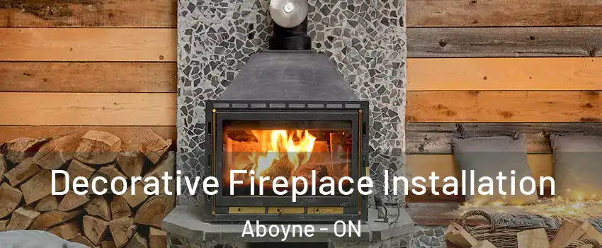  Decorative Fireplace Installation Aboyne - ON