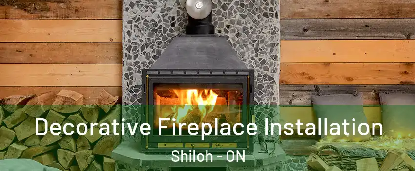  Decorative Fireplace Installation Shiloh - ON