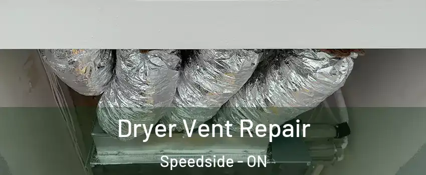  Dryer Vent Repair Speedside - ON