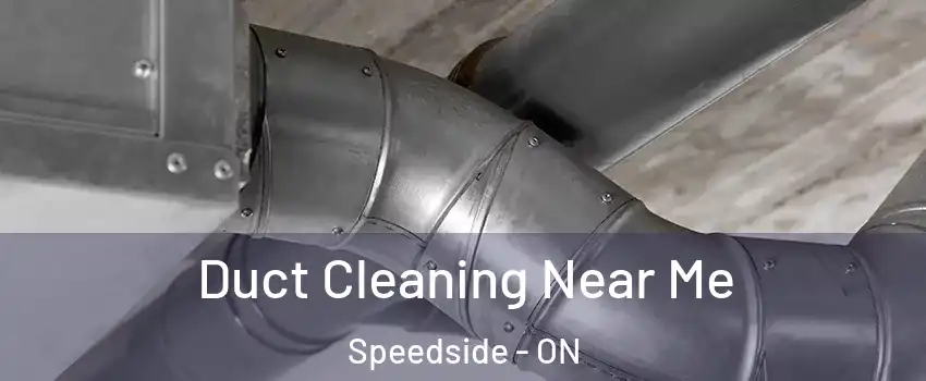  Duct Cleaning Near Me Speedside - ON