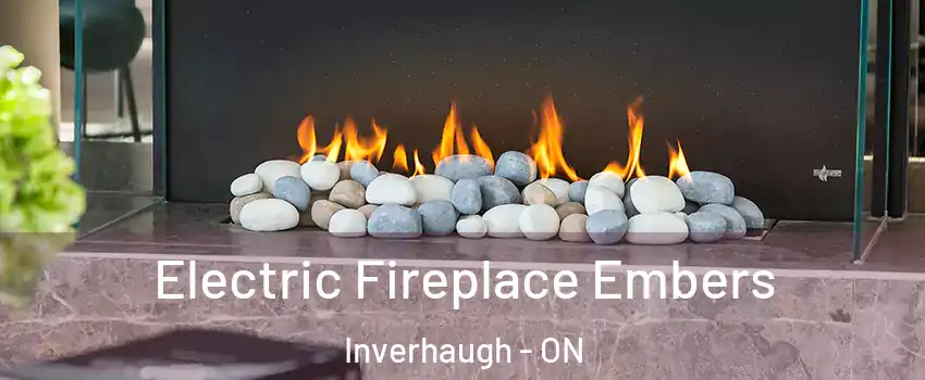  Electric Fireplace Embers Inverhaugh - ON