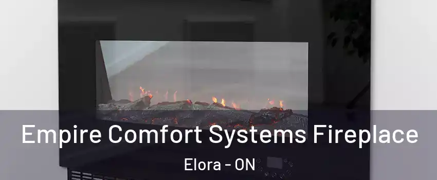  Empire Comfort Systems Fireplace Elora - ON