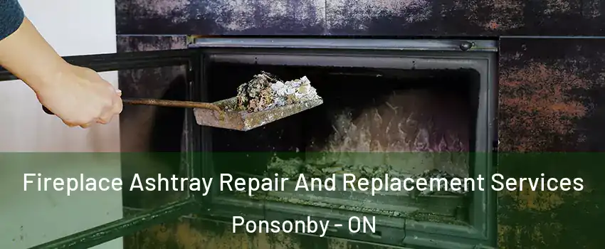  Fireplace Ashtray Repair And Replacement Services Ponsonby - ON