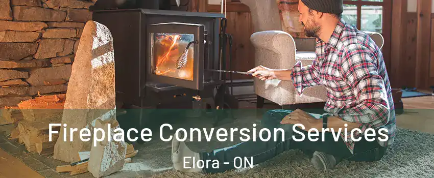  Fireplace Conversion Services Elora - ON