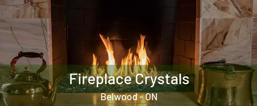  Fireplace Crystals Belwood - ON
