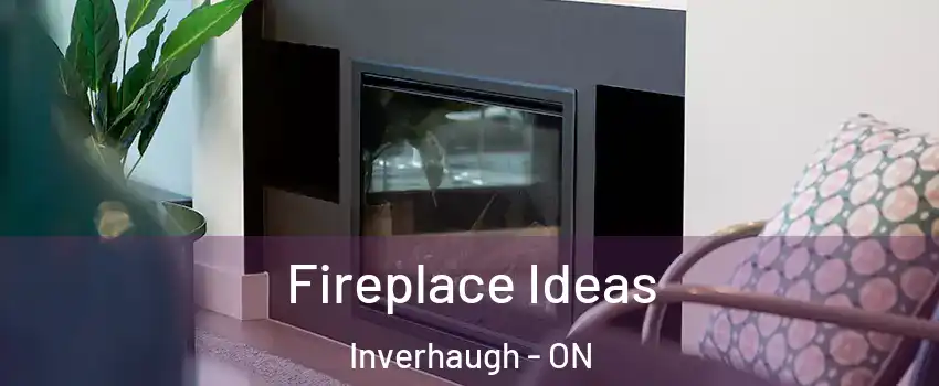  Fireplace Ideas Inverhaugh - ON