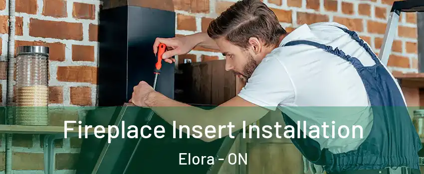  Fireplace Insert Installation Elora - ON