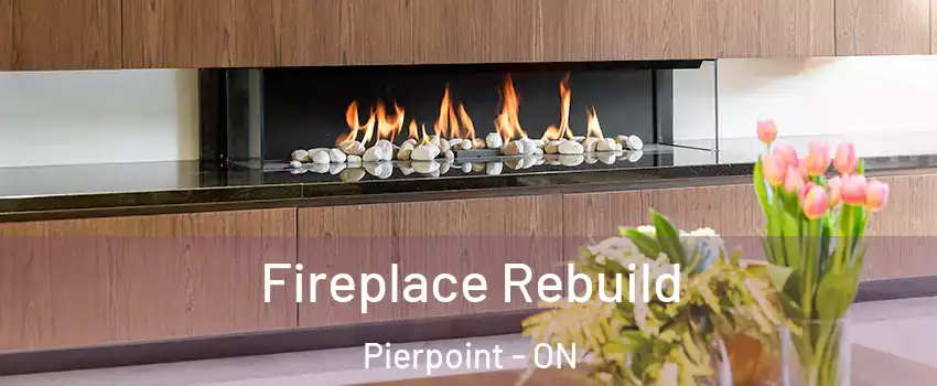  Fireplace Rebuild Pierpoint - ON