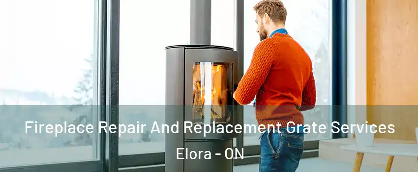  Fireplace Repair And Replacement Grate Services Elora - ON