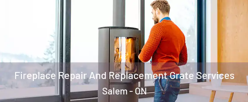  Fireplace Repair And Replacement Grate Services Salem - ON