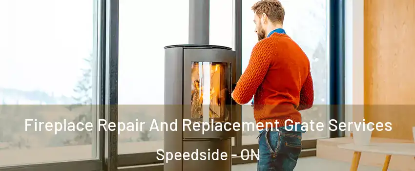  Fireplace Repair And Replacement Grate Services Speedside - ON