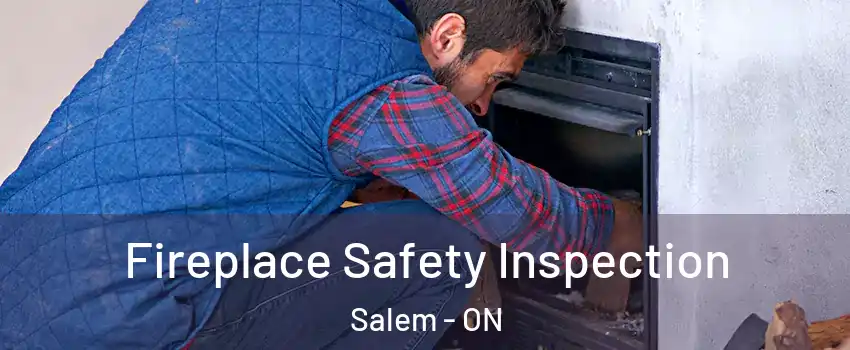  Fireplace Safety Inspection Salem - ON