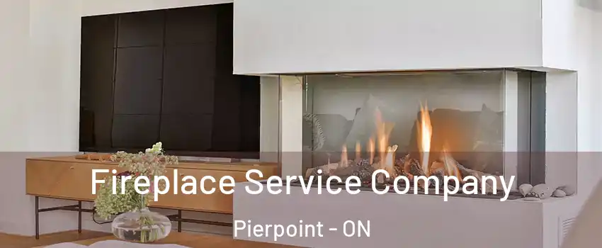  Fireplace Service Company Pierpoint - ON