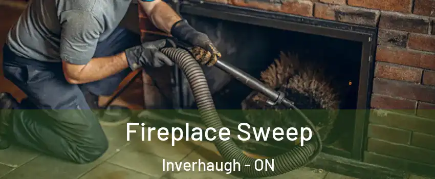  Fireplace Sweep Inverhaugh - ON