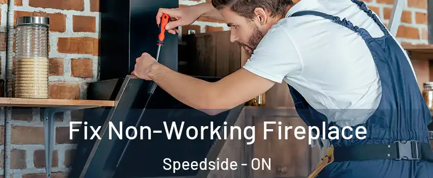  Fix Non-Working Fireplace Speedside - ON