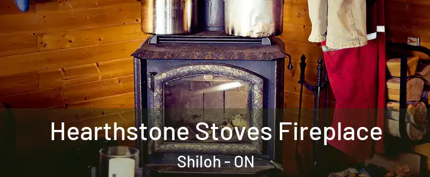  Hearthstone Stoves Fireplace Shiloh - ON