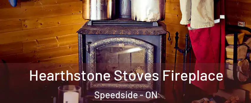  Hearthstone Stoves Fireplace Speedside - ON