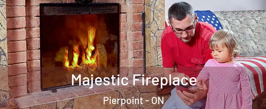  Majestic Fireplace Pierpoint - ON