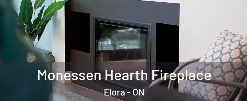  Monessen Hearth Fireplace Elora - ON