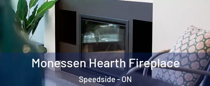  Monessen Hearth Fireplace Speedside - ON