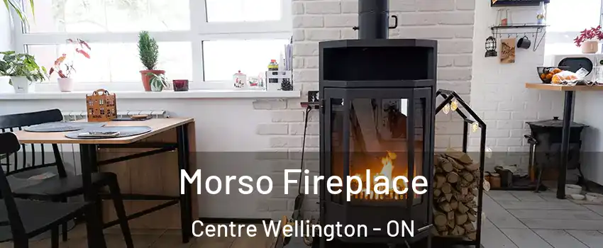  Morso Fireplace Centre Wellington - ON