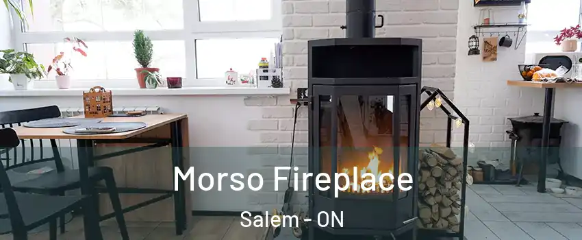 Morso Fireplace Salem - ON