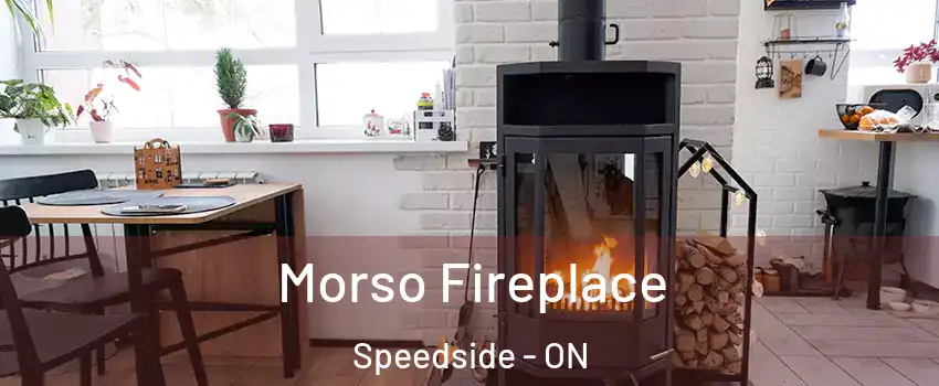  Morso Fireplace Speedside - ON