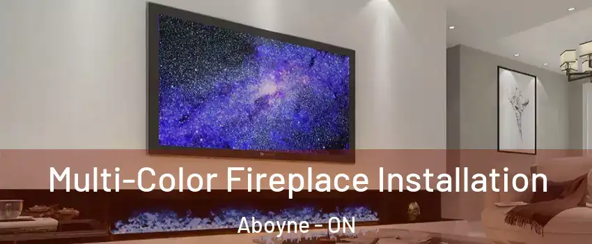  Multi-Color Fireplace Installation Aboyne - ON