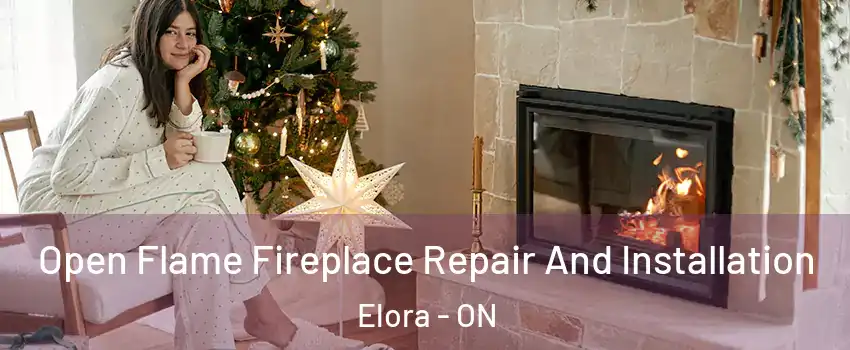  Open Flame Fireplace Repair And Installation Elora - ON