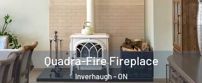  Quadra-Fire Fireplace Inverhaugh - ON