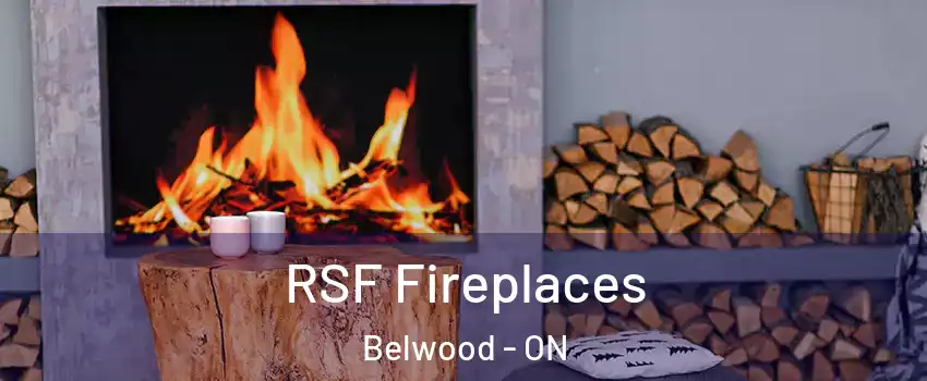  RSF Fireplaces Belwood - ON