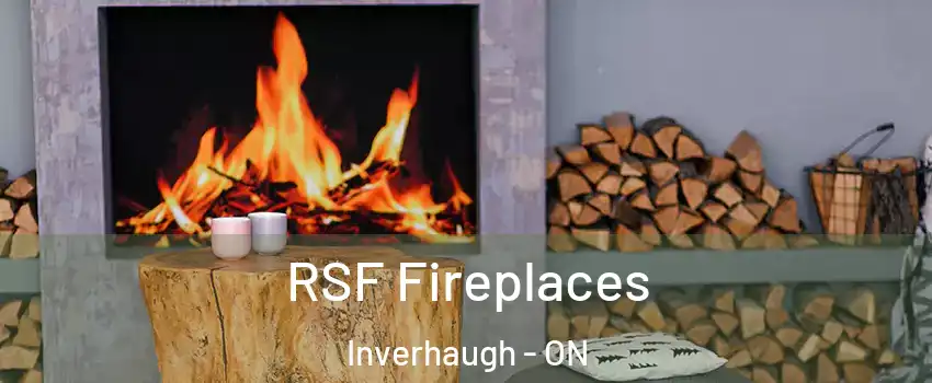  RSF Fireplaces Inverhaugh - ON