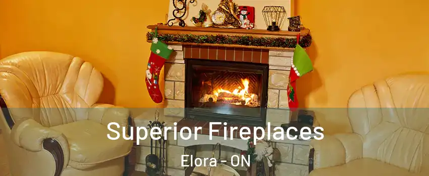 Superior Fireplaces Elora - ON