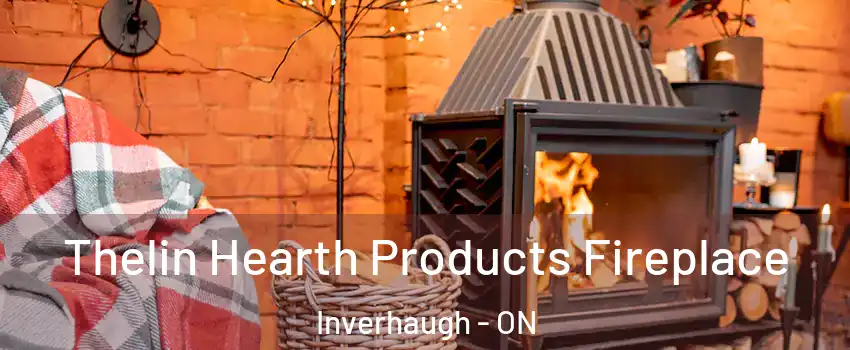 Thelin Hearth Products Fireplace Inverhaugh - ON